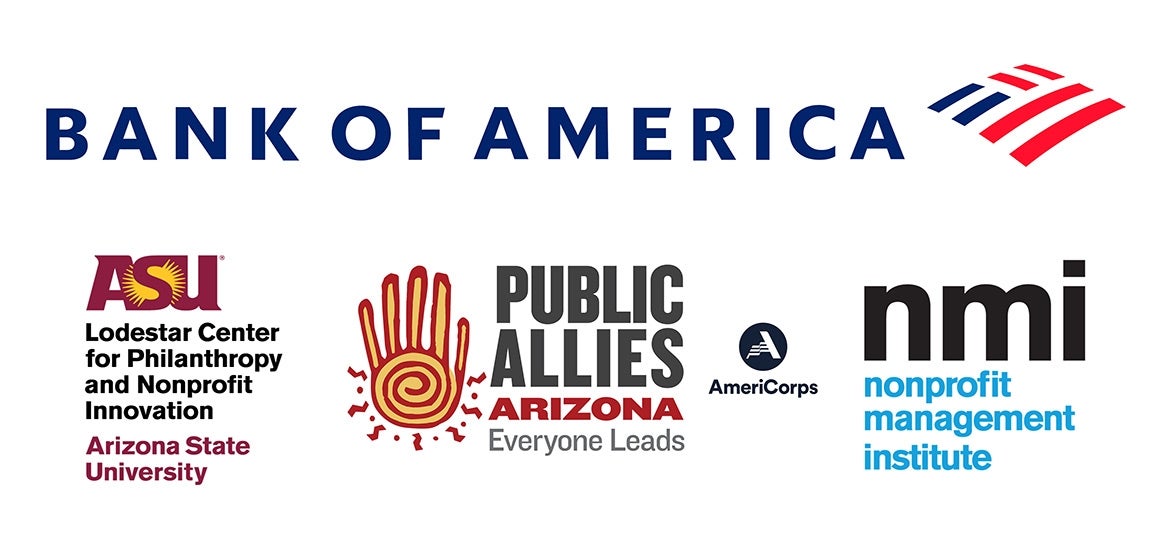 Logos for: Bank of America, ASU Lodestar Center, Public Allies Arizona, Americorps, and Nonprofit Management Institute.