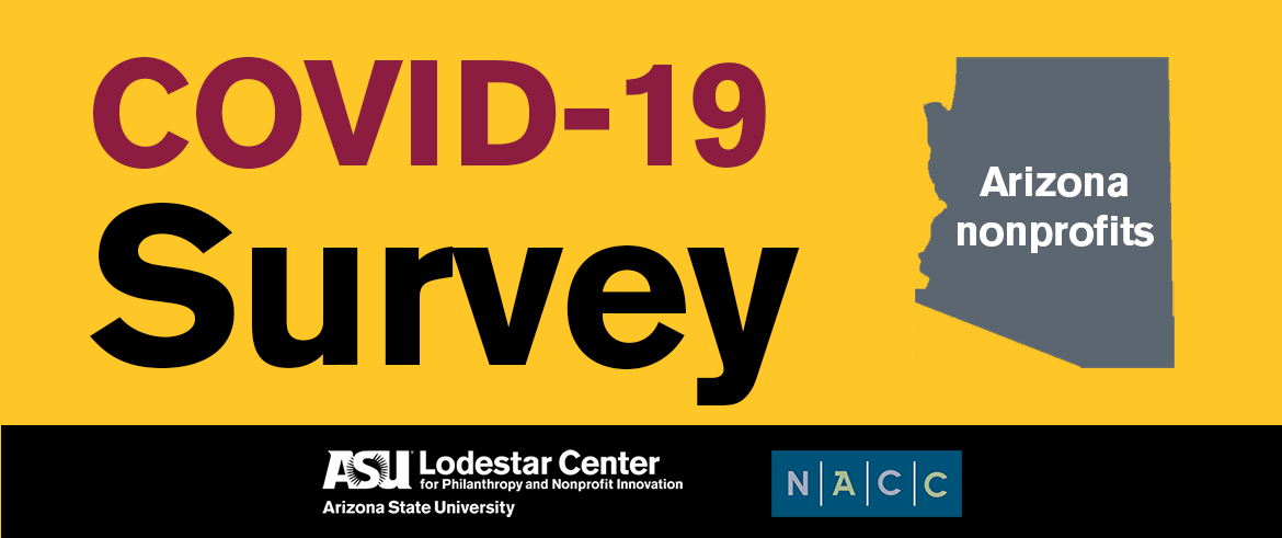 Illustrated graphic that reads "COVID-19 Survey, Arizona nonprofits". Includes logos for ASU Lodestar Center and NACC.